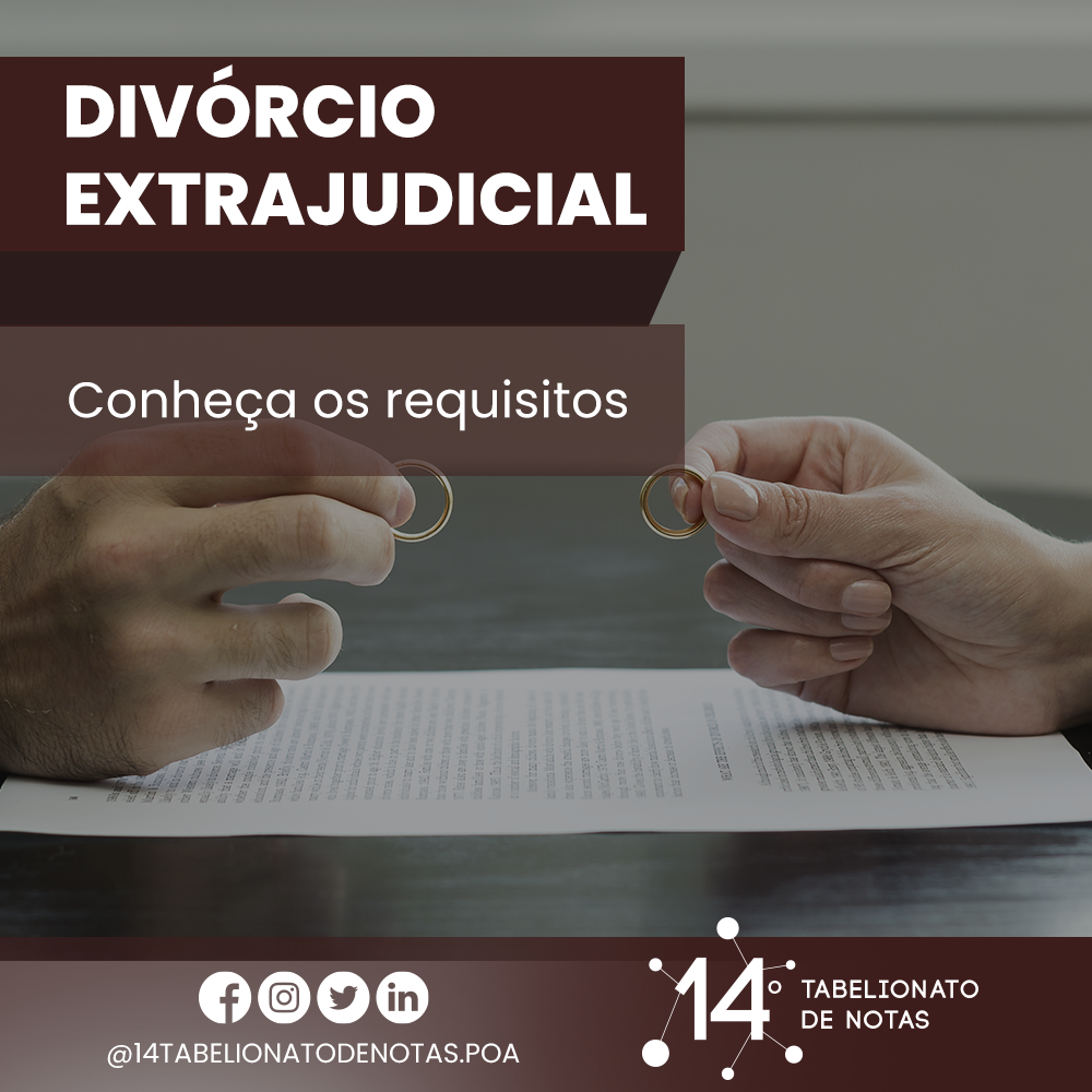 Veja quais são os requisitos para realizar o divórcio extrajudicialmente
